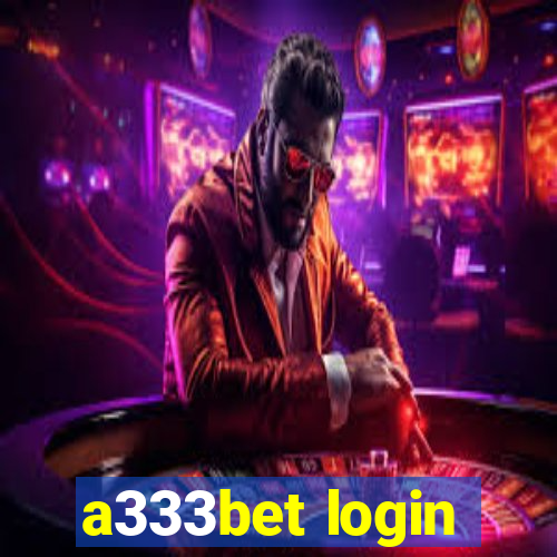 a333bet login